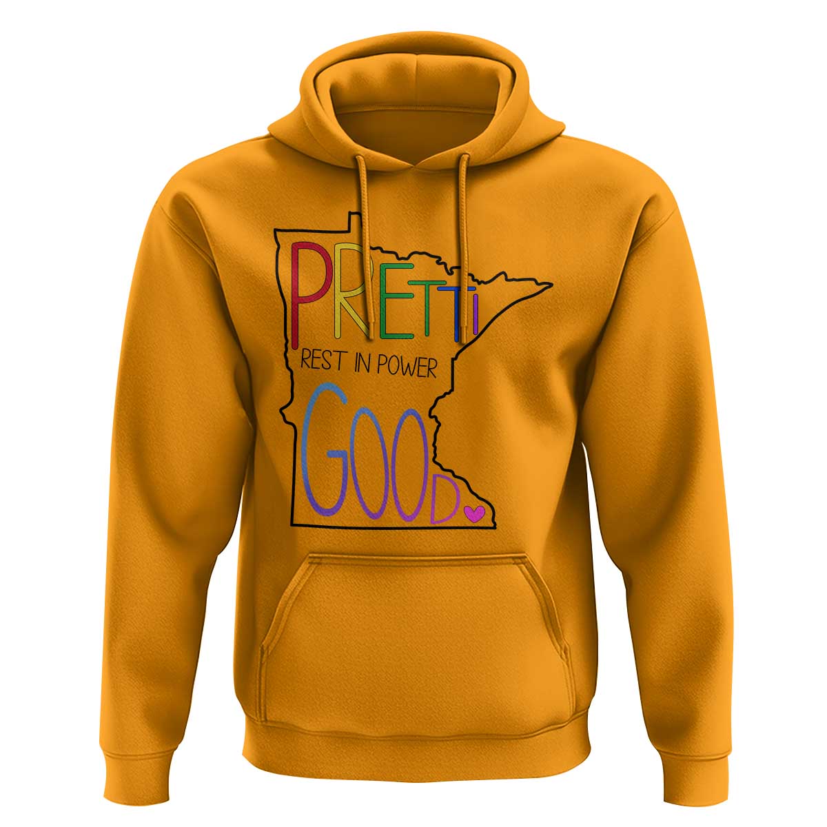 Pretti Good Minnesota Tribute Hoodie Rest in Power Rainbow Memorial