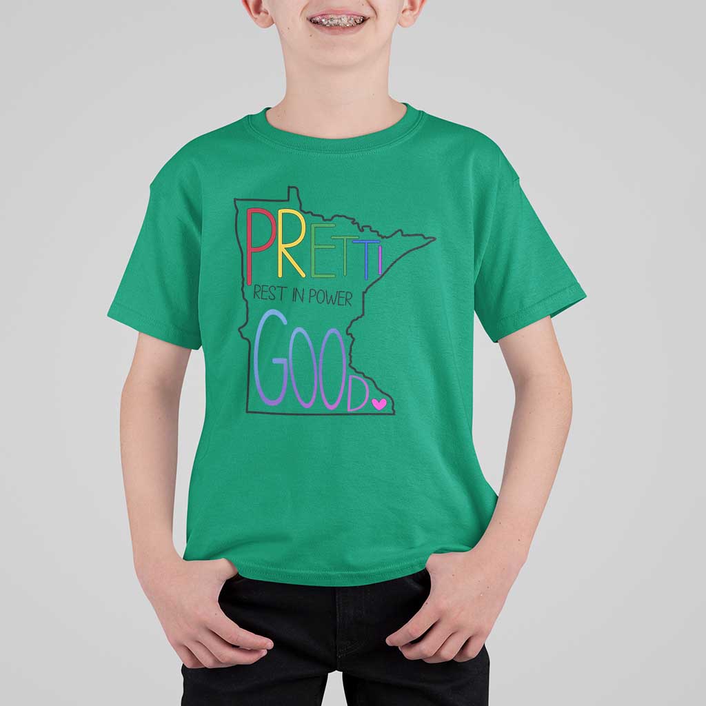 Pretti Good Minnesota Tribute T Shirt For Kid Rest in Power Rainbow Memorial