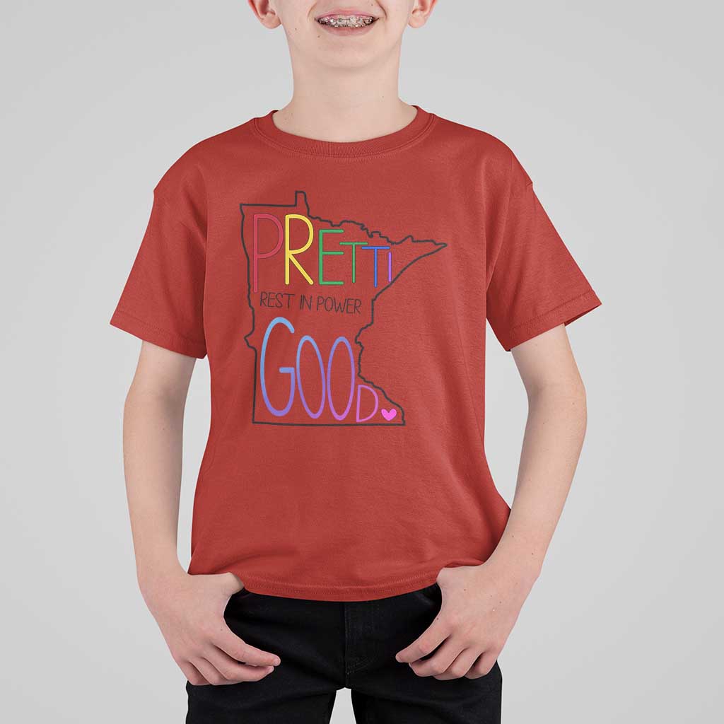 Pretti Good Minnesota Tribute T Shirt For Kid Rest in Power Rainbow Memorial