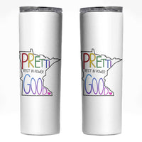 Pretti Good Minnesota Tribute Skinny Tumbler Rest in Power Rainbow Memorial
