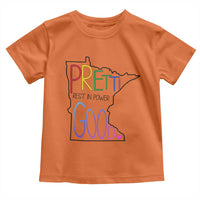 Pretti Good Minnesota Tribute Toddler T Shirt Rest in Power Rainbow Memorial