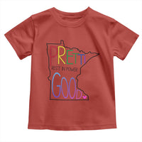 Pretti Good Minnesota Tribute Toddler T Shirt Rest in Power Rainbow Memorial
