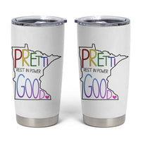 Pretti Good Minnesota Tribute Tumbler Cup Rest in Power Rainbow Memorial