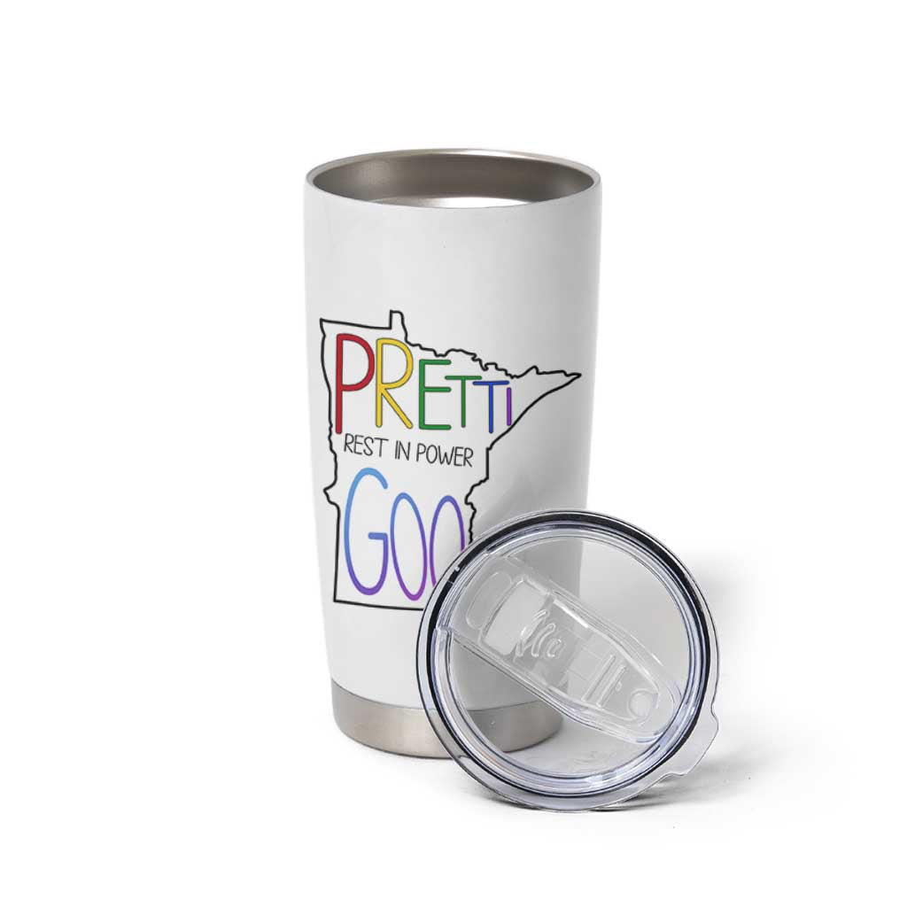 Pretti Good Minnesota Tribute Tumbler Cup Rest in Power Rainbow Memorial
