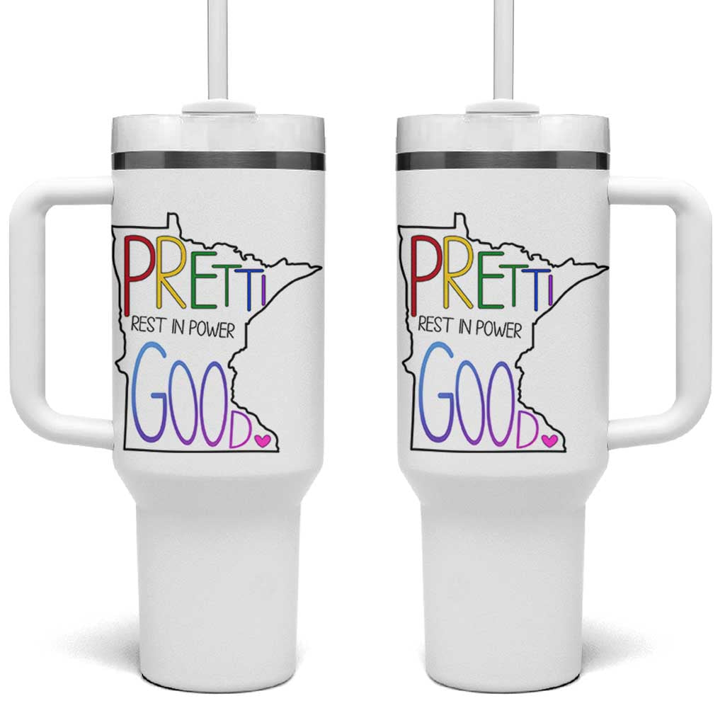 Pretti Good Minnesota Tribute Tumbler With Handle Rest in Power Rainbow Memorial