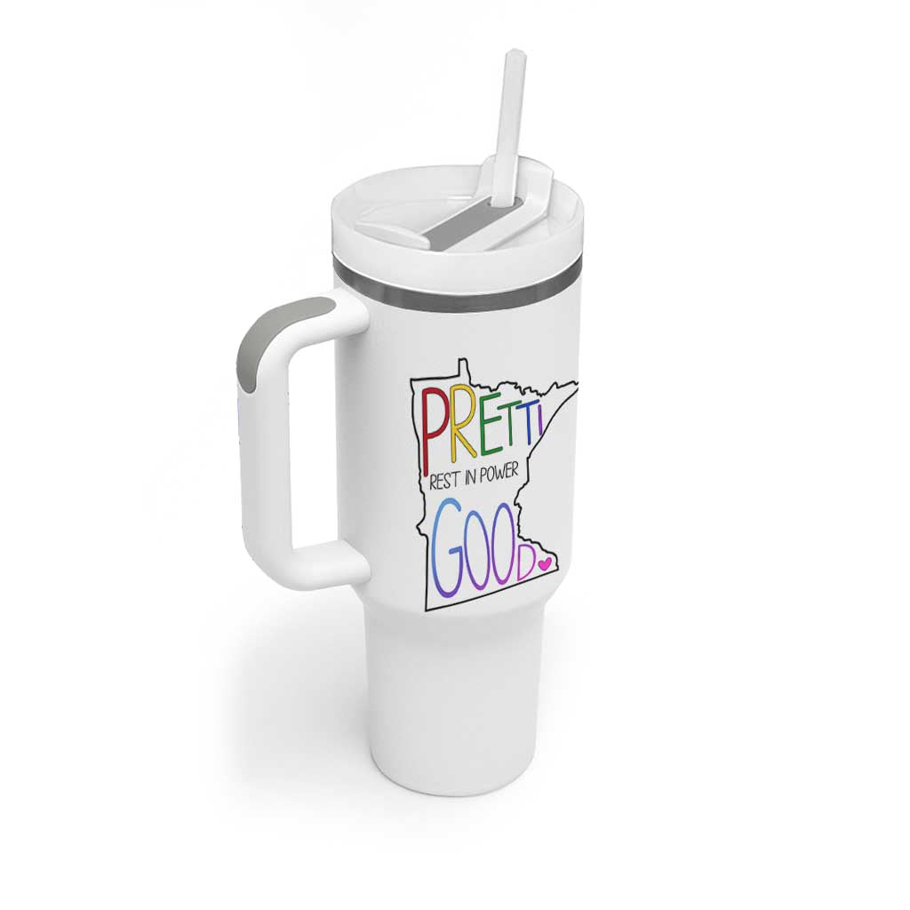 Pretti Good Minnesota Tribute Tumbler With Handle Rest in Power Rainbow Memorial