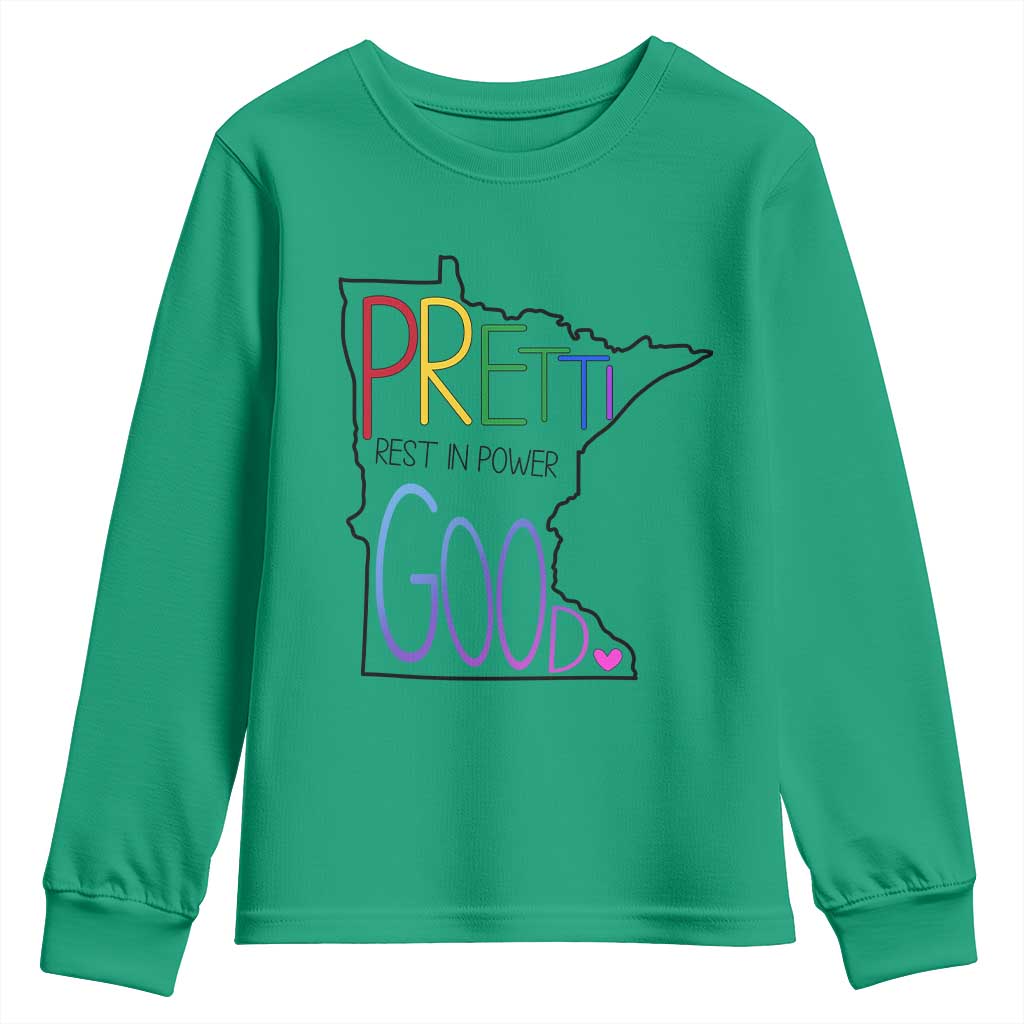 Pretti Good Minnesota Tribute Youth Sweatshirt Rest in Power Rainbow Memorial