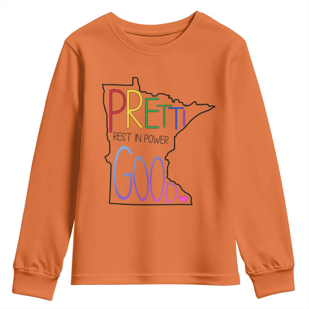 Pretti Good Minnesota Tribute Youth Sweatshirt Rest in Power Rainbow Memorial