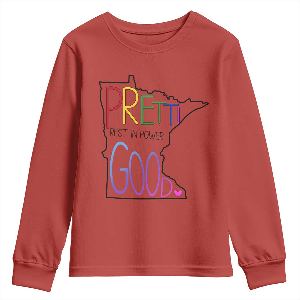 Pretti Good Minnesota Tribute Youth Sweatshirt Rest in Power Rainbow Memorial