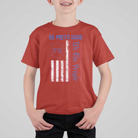 Be Pretti Good 1776 Flag T Shirt For Kid We The People Patriotic Protest