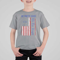 Be Pretti Good 1776 Flag T Shirt For Kid We The People Patriotic Protest