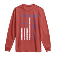 Be Pretti Good 1776 Flag Long Sleeve Shirt We The People Patriotic Protest