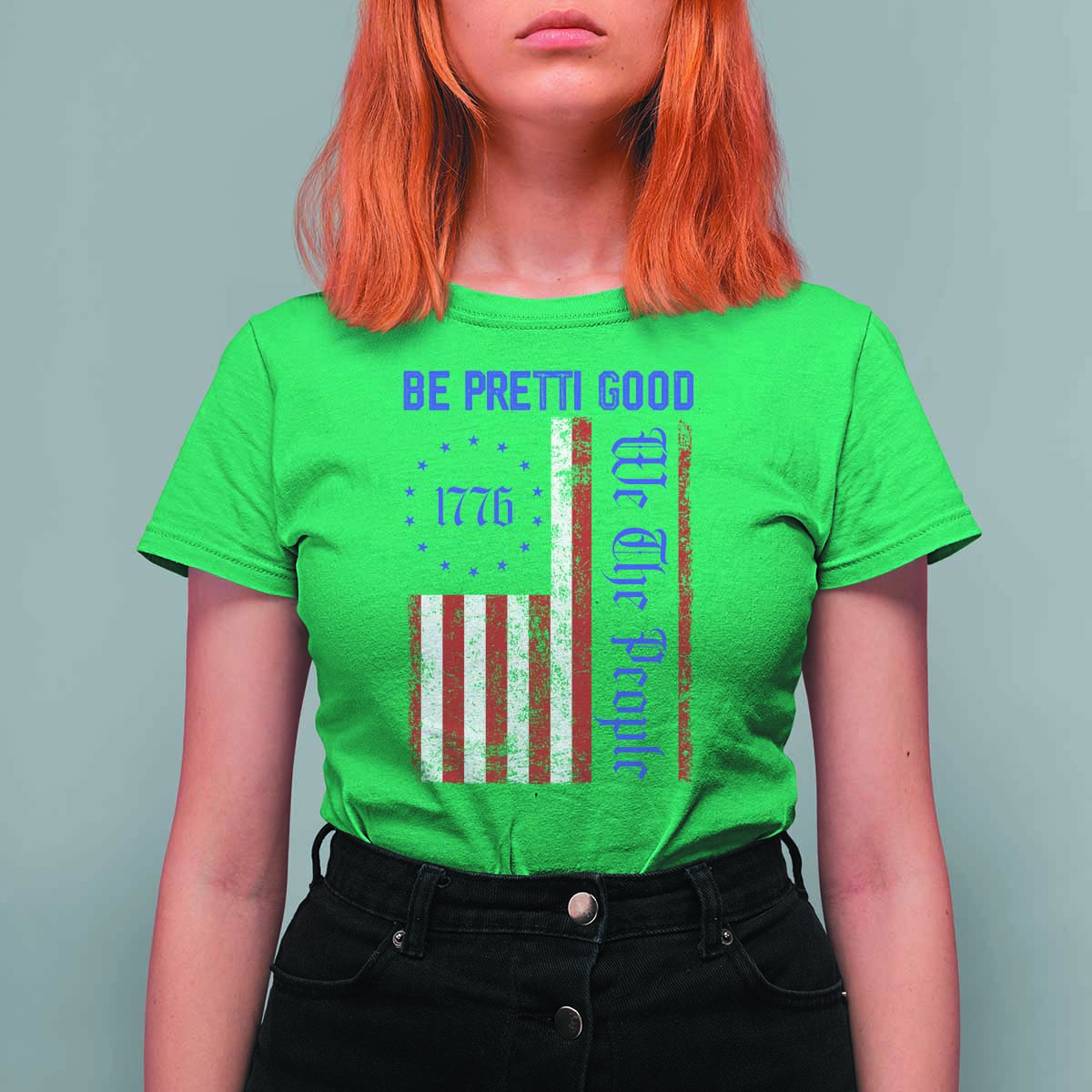 Be Pretti Good 1776 Flag T Shirt For Women We The People Patriotic Protest