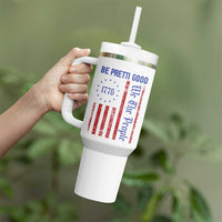 Be Pretti Good 1776 Flag Tumbler With Handle We The People Patriotic Protest