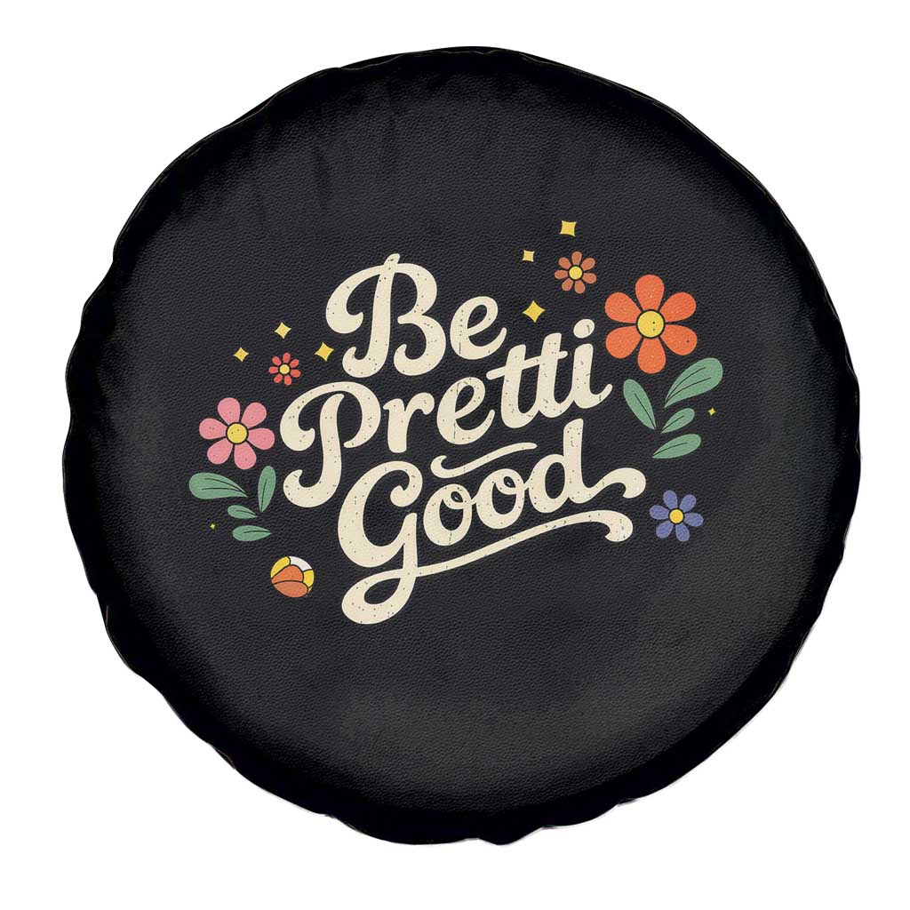 Be Pretti Good Floral Spare Tire Cover Retro Empowerment Statement