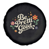 Be Pretti Good Floral Spare Tire Cover Retro Empowerment Statement