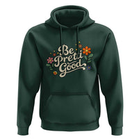 Be Pretti Good Floral Hoodie Retro Empowerment Statement