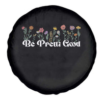 Be Pretti Good Flower Border Spare Tire Cover Honor Through Hope and Beauty