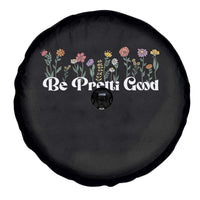 Be Pretti Good Flower Border Spare Tire Cover Honor Through Hope and Beauty