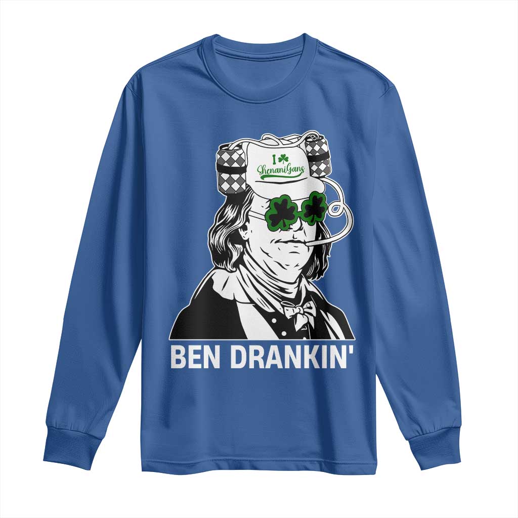Funny St Patrick's Day Ben Dranking Long Sleeve Shirt Benjamin Franklin Retro Saint Paddy's Day