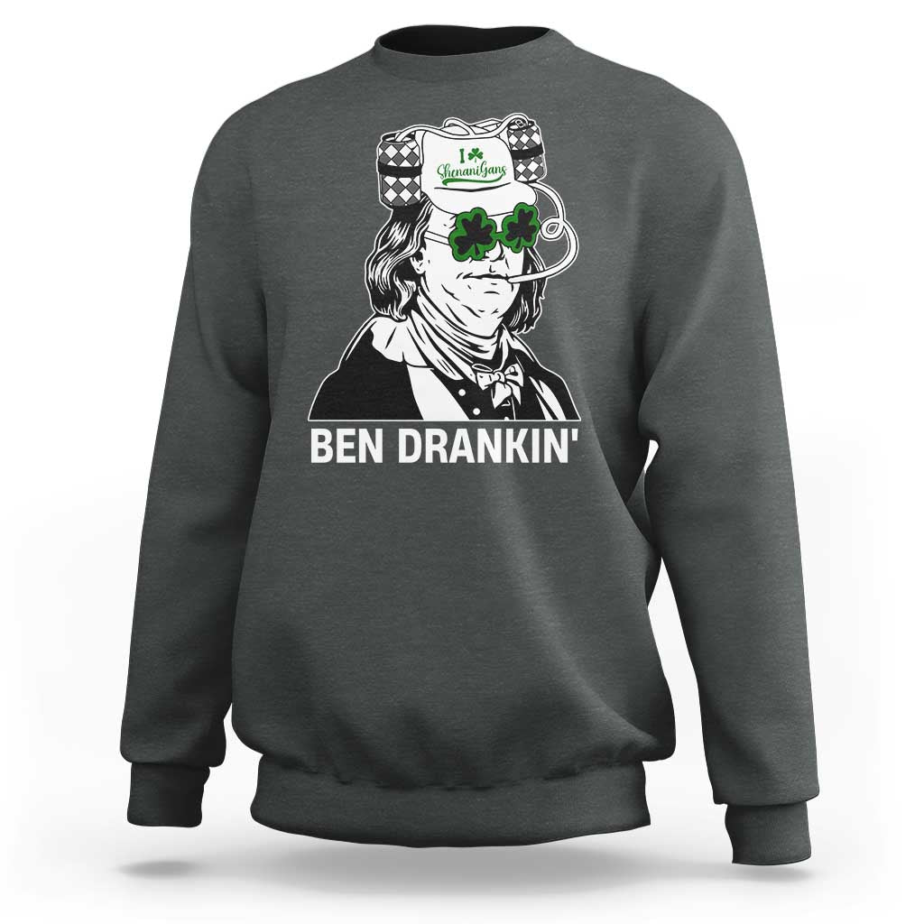 Funny St Patrick's Day Ben Dranking Sweatshirt Benjamin Franklin Retro Saint Paddy's Day
