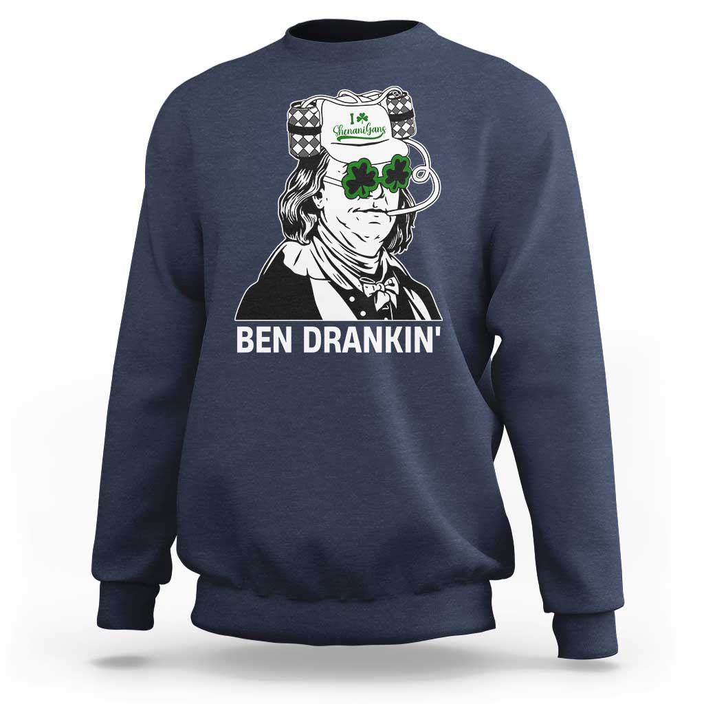 Funny St Patrick's Day Ben Dranking Sweatshirt Benjamin Franklin Retro Saint Paddy's Day