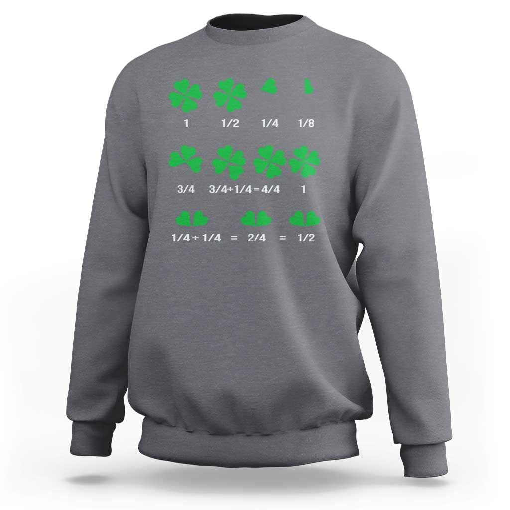 Funny Shamrock Fraction Sweatshirt St Patrick's Day Math Lover