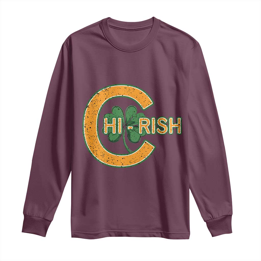 Chicago Irish Chirish Long Sleeve Shirt Happy Saint Patrick's Day Lucky Shamrock