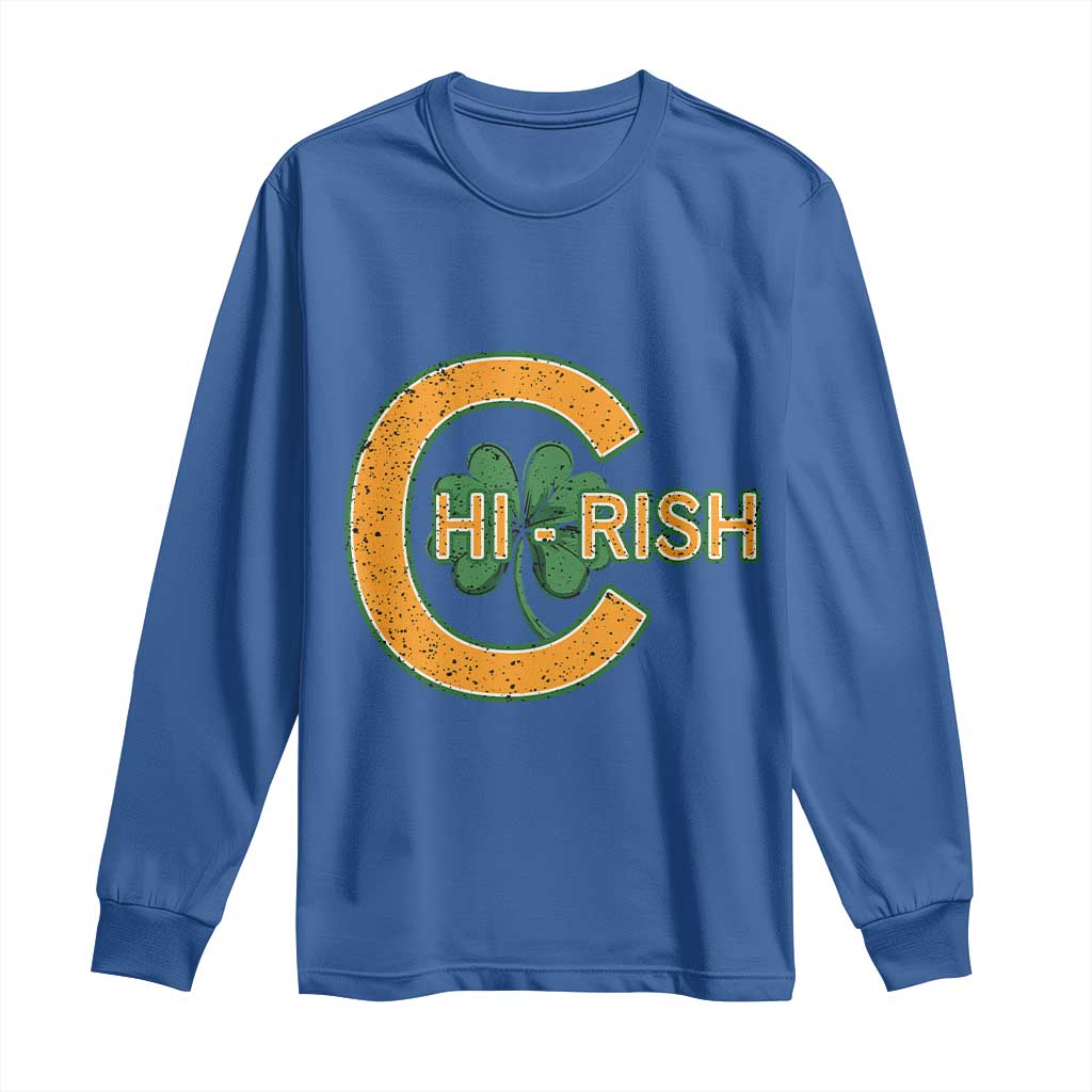 Chicago Irish Chirish Long Sleeve Shirt Happy Saint Patrick's Day Lucky Shamrock