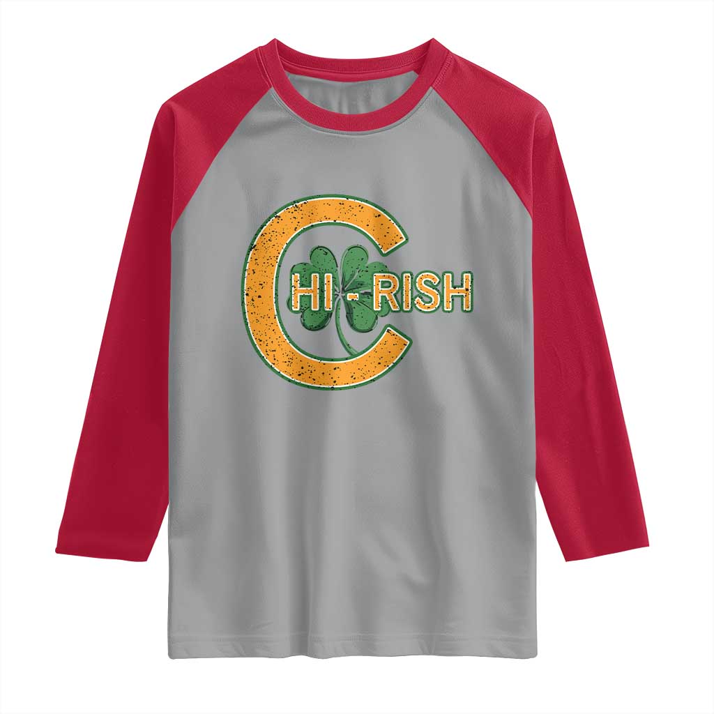Chicago Irish Chirish Raglan Shirt Happy Saint Patrick's Day Lucky Shamrock