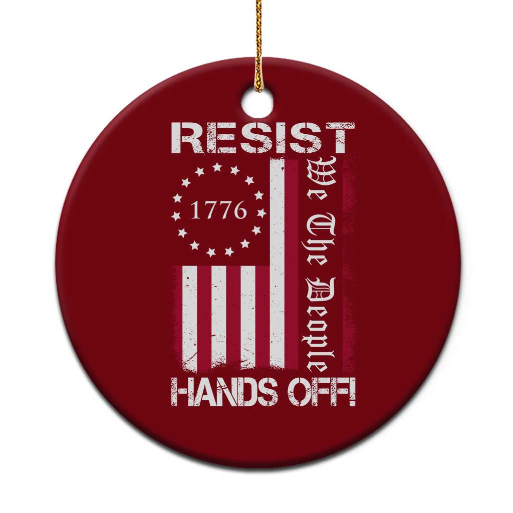 Resist Hands Off Ceramic Ornament Vintage American Betsy Ross Flag We The People - Wonder Print Shop