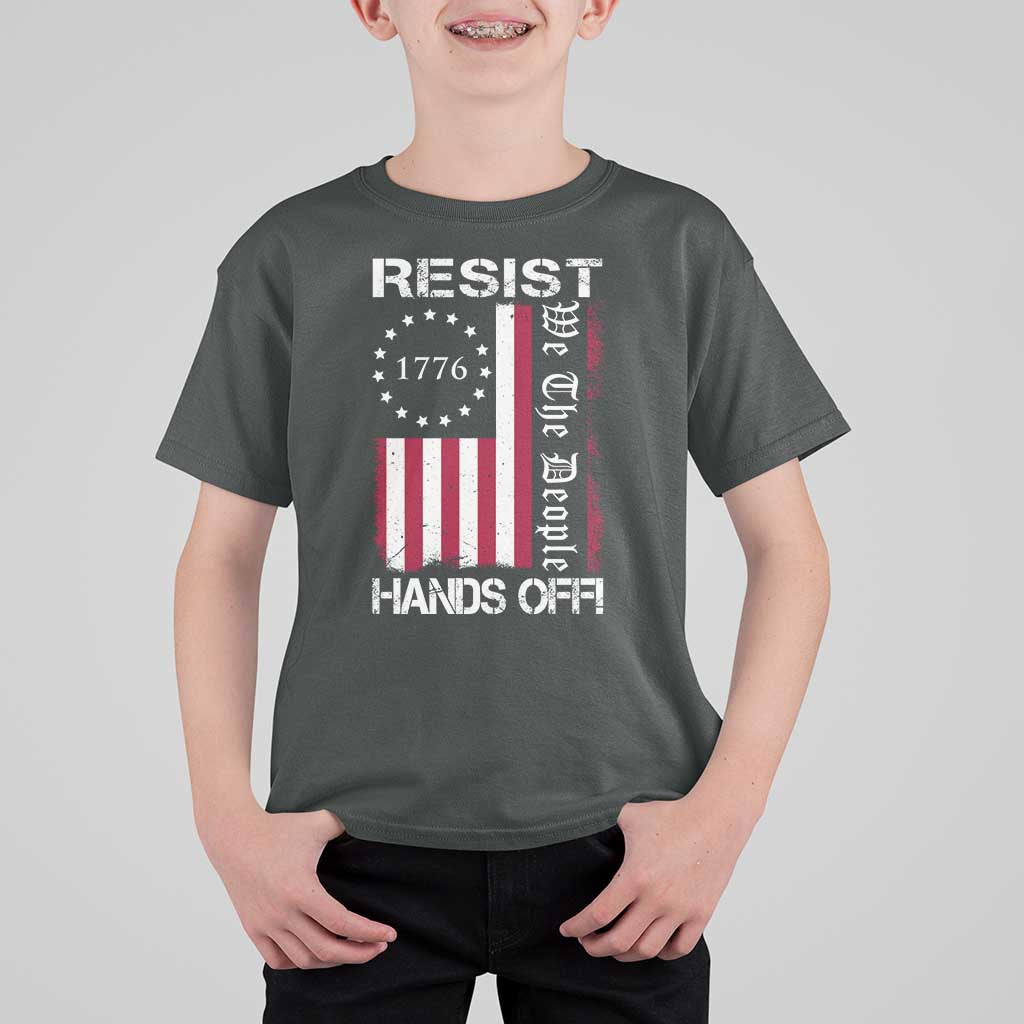 Resist Hands Off T Shirt For Kid Vintage American Betsy Ross Flag We The People