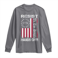 Resist Hands Off Long Sleeve Shirt Vintage American Betsy Ross Flag We The People
