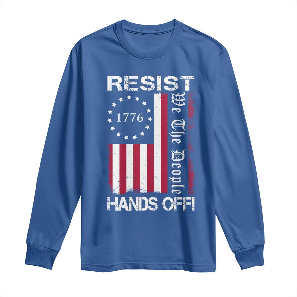 Resist Hands Off Long Sleeve Shirt Vintage American Betsy Ross Flag We The People