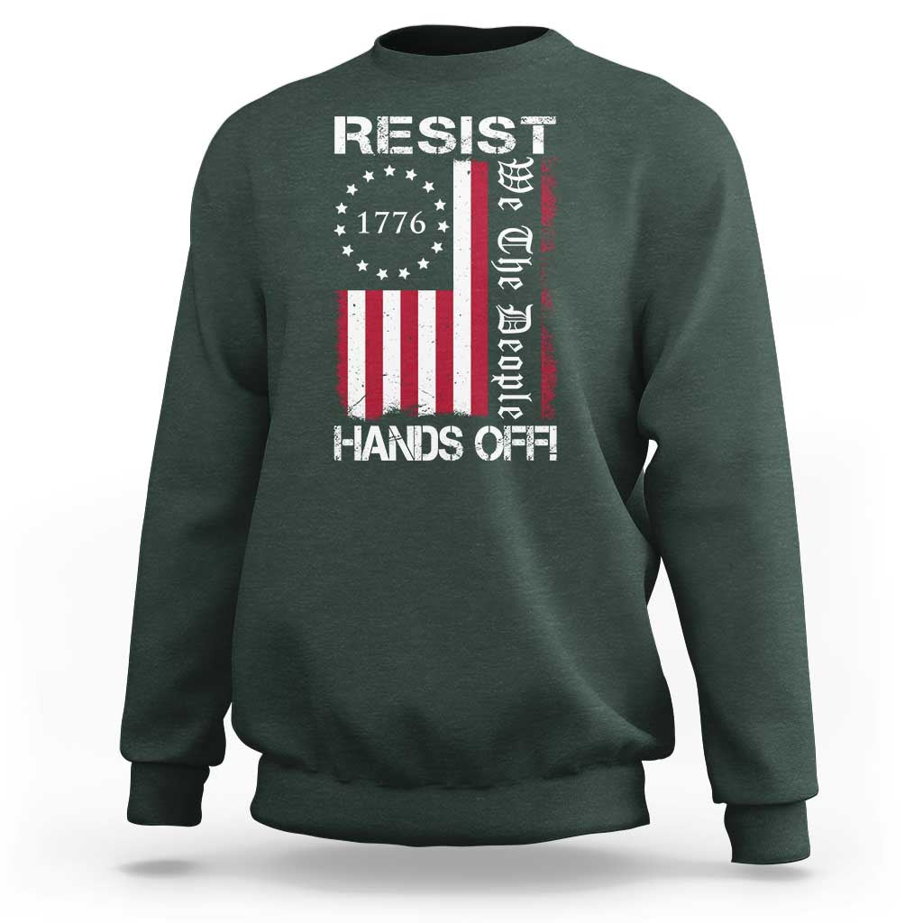 Resist Hands Off Sweatshirt Vintage American Betsy Ross Flag We The People