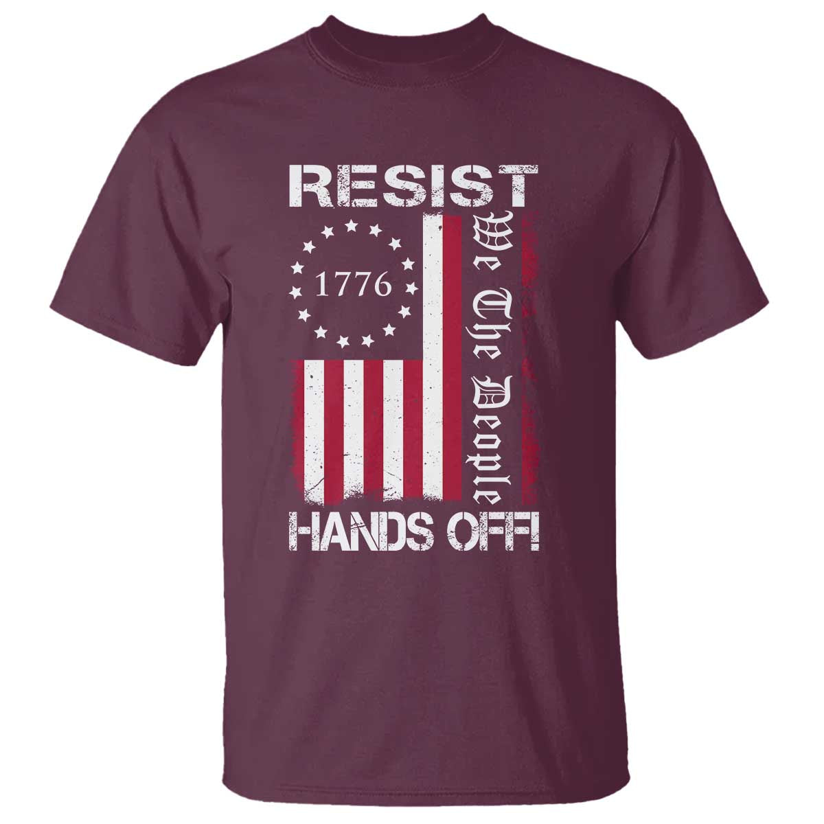 Resist Hands Off T Shirt Vintage American Betsy Ross Flag We The People