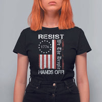 Resist Hands Off T Shirt For Women Vintage American Betsy Ross Flag We The People