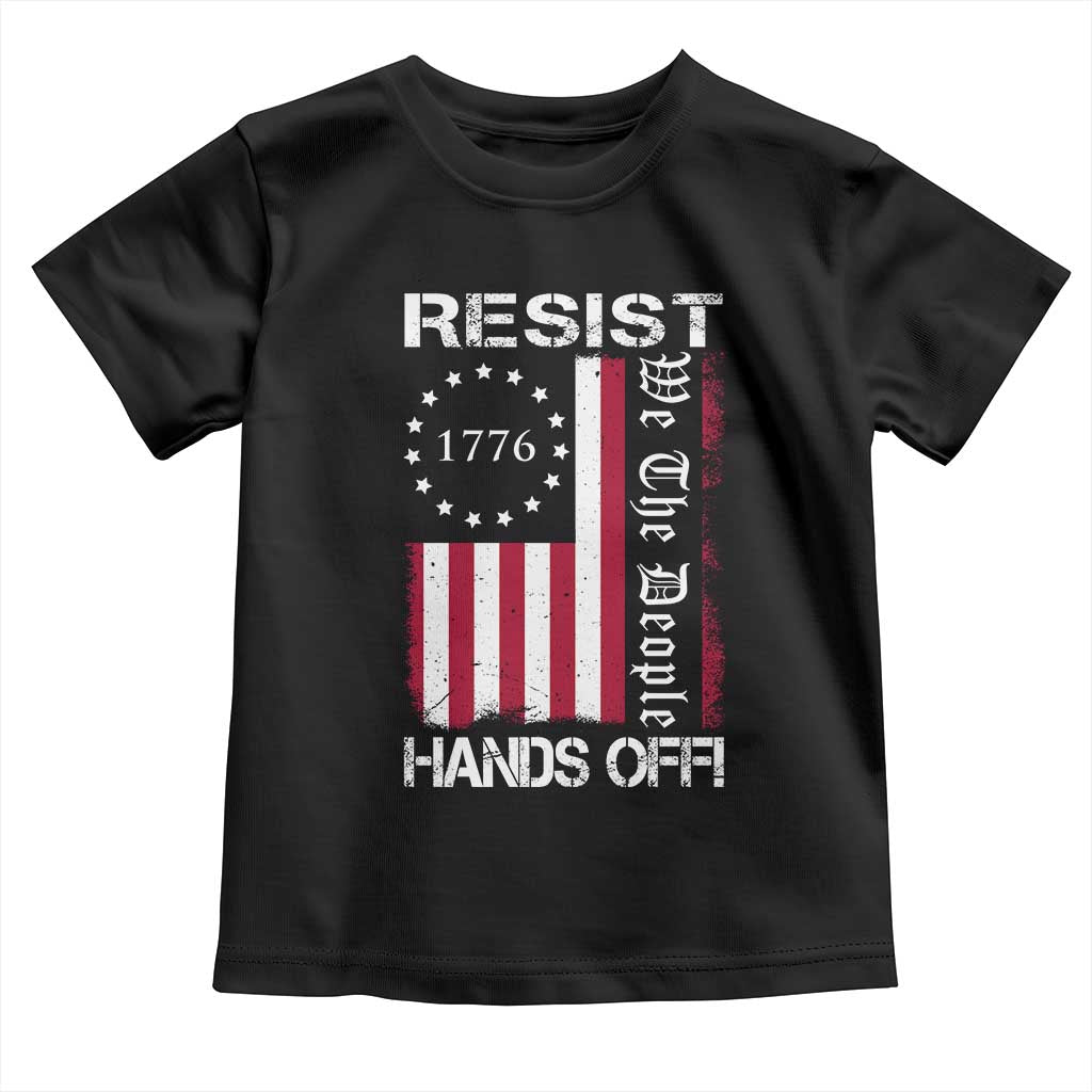 Resist Hands Off Toddler T Shirt Vintage American Betsy Ross Flag We The People