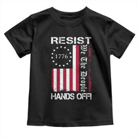 Resist Hands Off Toddler T Shirt Vintage American Betsy Ross Flag We The People
