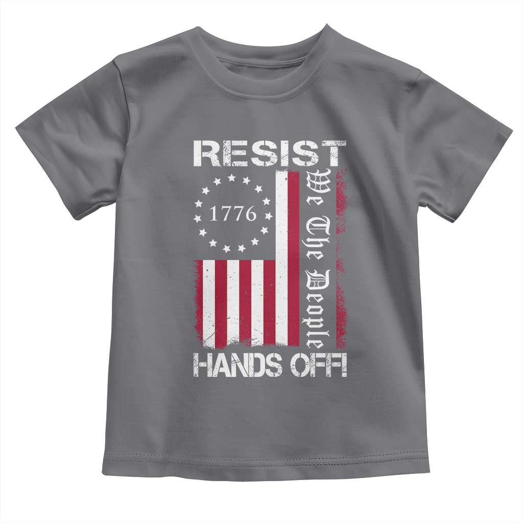 Resist Hands Off Toddler T Shirt Vintage American Betsy Ross Flag We The People
