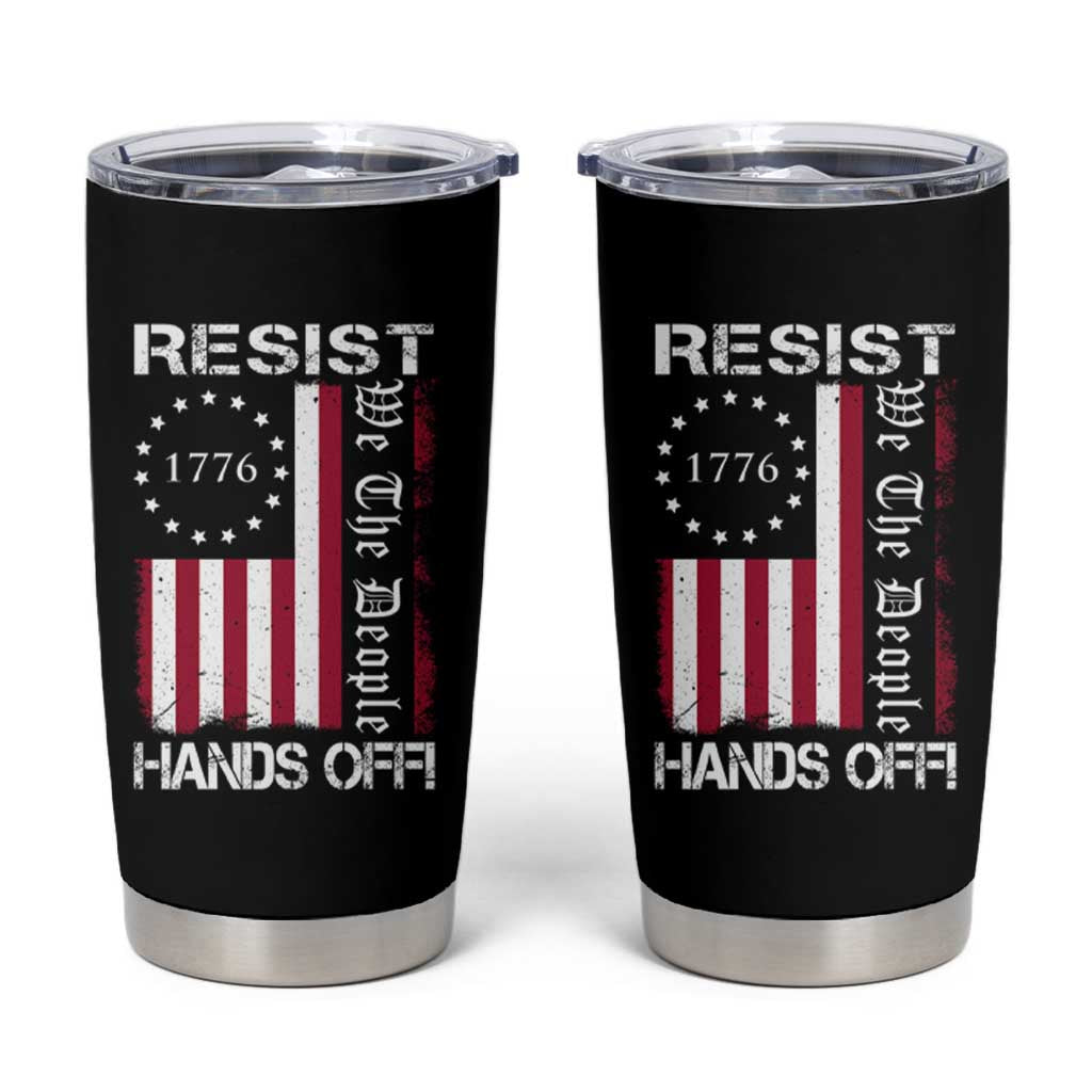 Resist Hands Off Tumbler Cup Vintage American Betsy Ross Flag We The People