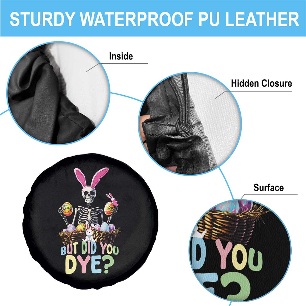 Funny Easter Skeleton Spare Tire Cover But Did You Dye Easter Day Sunday