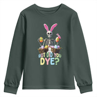 Funny Easter Skeleton Youth Sweatshirt But Did You Dye Easter Day Sunday