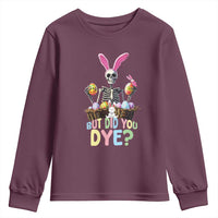 Funny Easter Skeleton Youth Sweatshirt But Did You Dye Easter Day Sunday