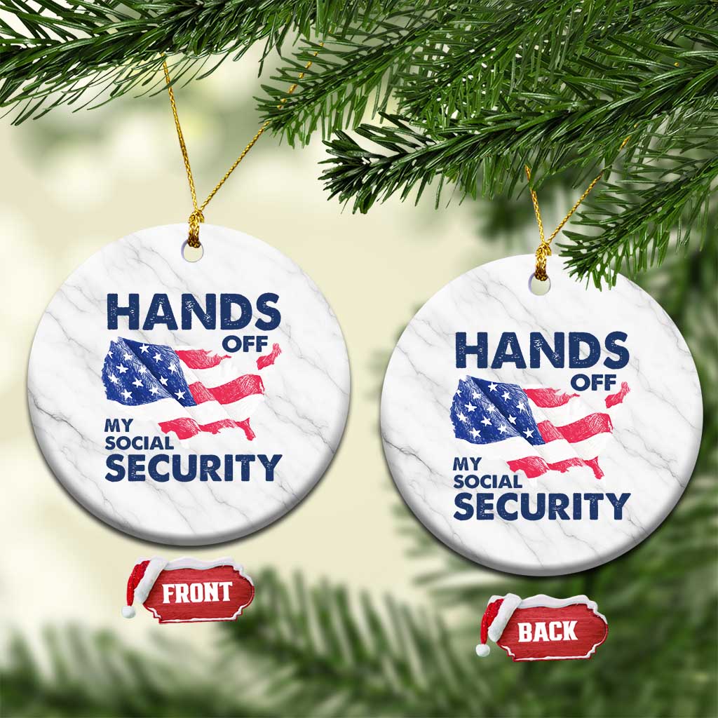 Hands Off My Social Security Ceramic Ornament Patriotic USA Retirement Protection American Flag - Wonder Print Shop
