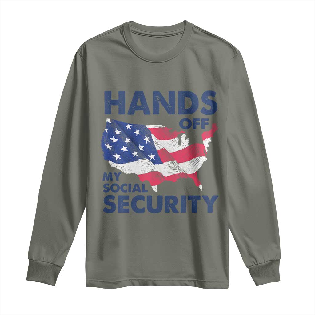 Hands Off My Social Security Long Sleeve Shirt Patriotic USA Retirement Protection American Flag