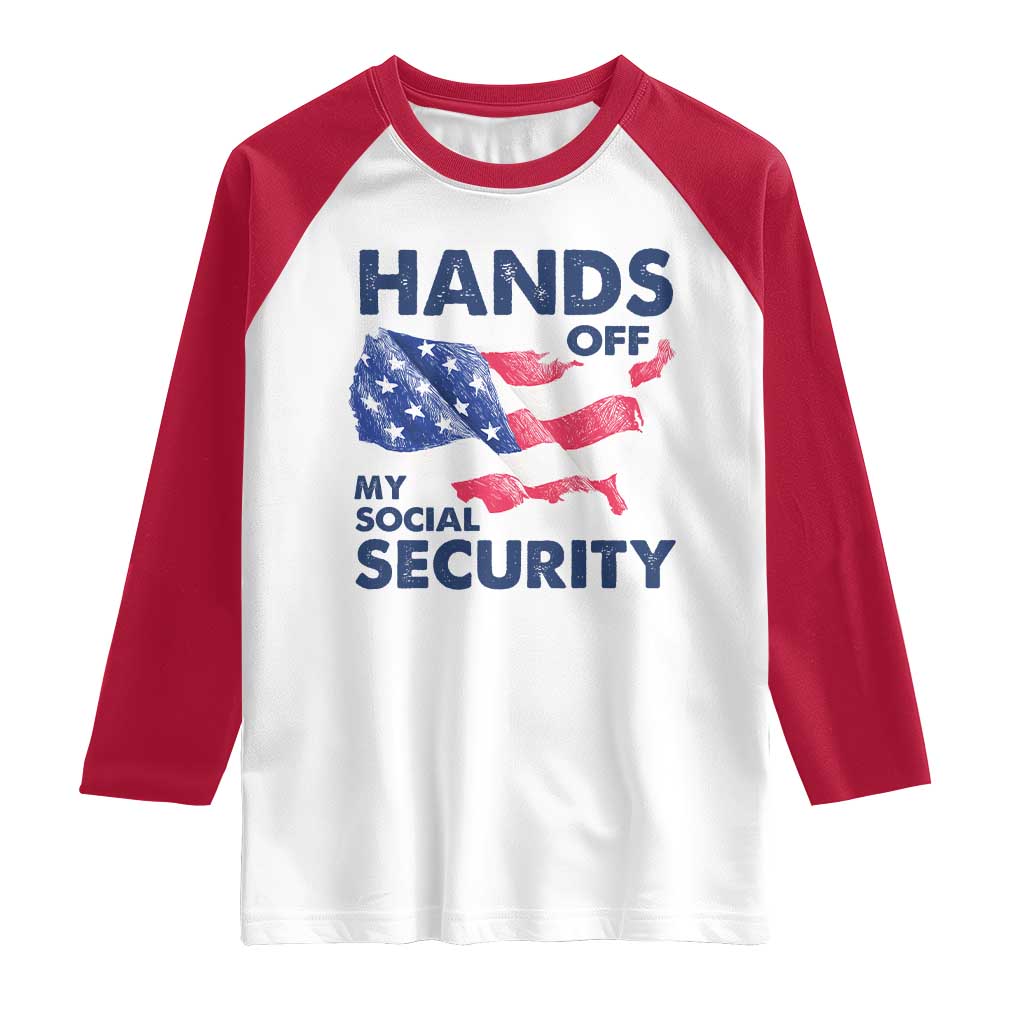 Hands Off My Social Security Raglan Shirt Patriotic USA Retirement Protection American Flag