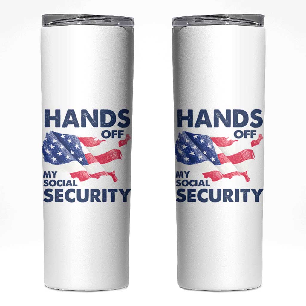 Hands Off My Social Security Skinny Tumbler Patriotic USA Retirement Protection American Flag
