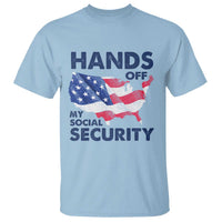 Hands Off My Social Security T Shirt Patriotic USA Retirement Protection American Flag