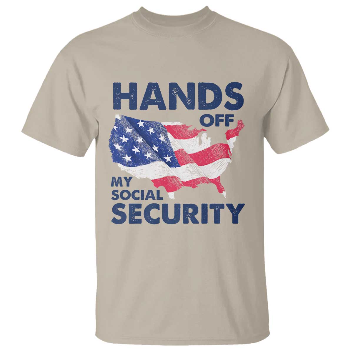 Hands Off My Social Security T Shirt Patriotic USA Retirement Protection American Flag